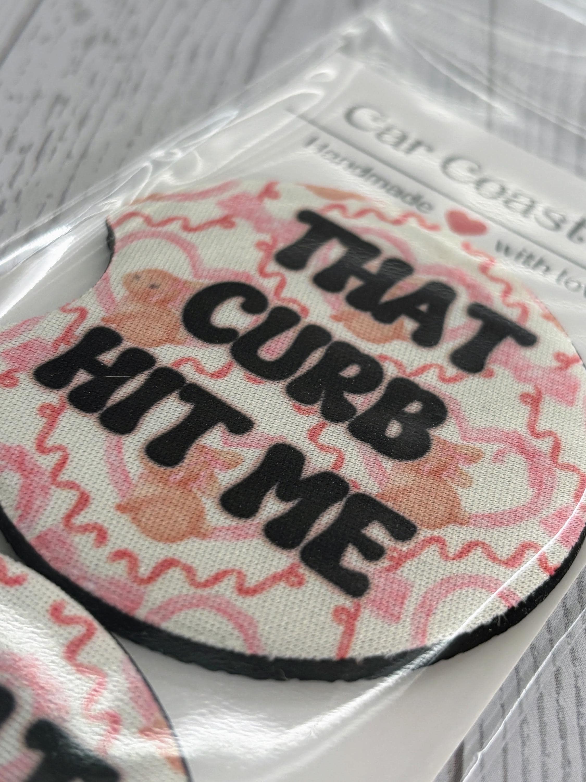 That Curb Hit Me Funny Car Neoprene Cup Holder Coaster Gift
