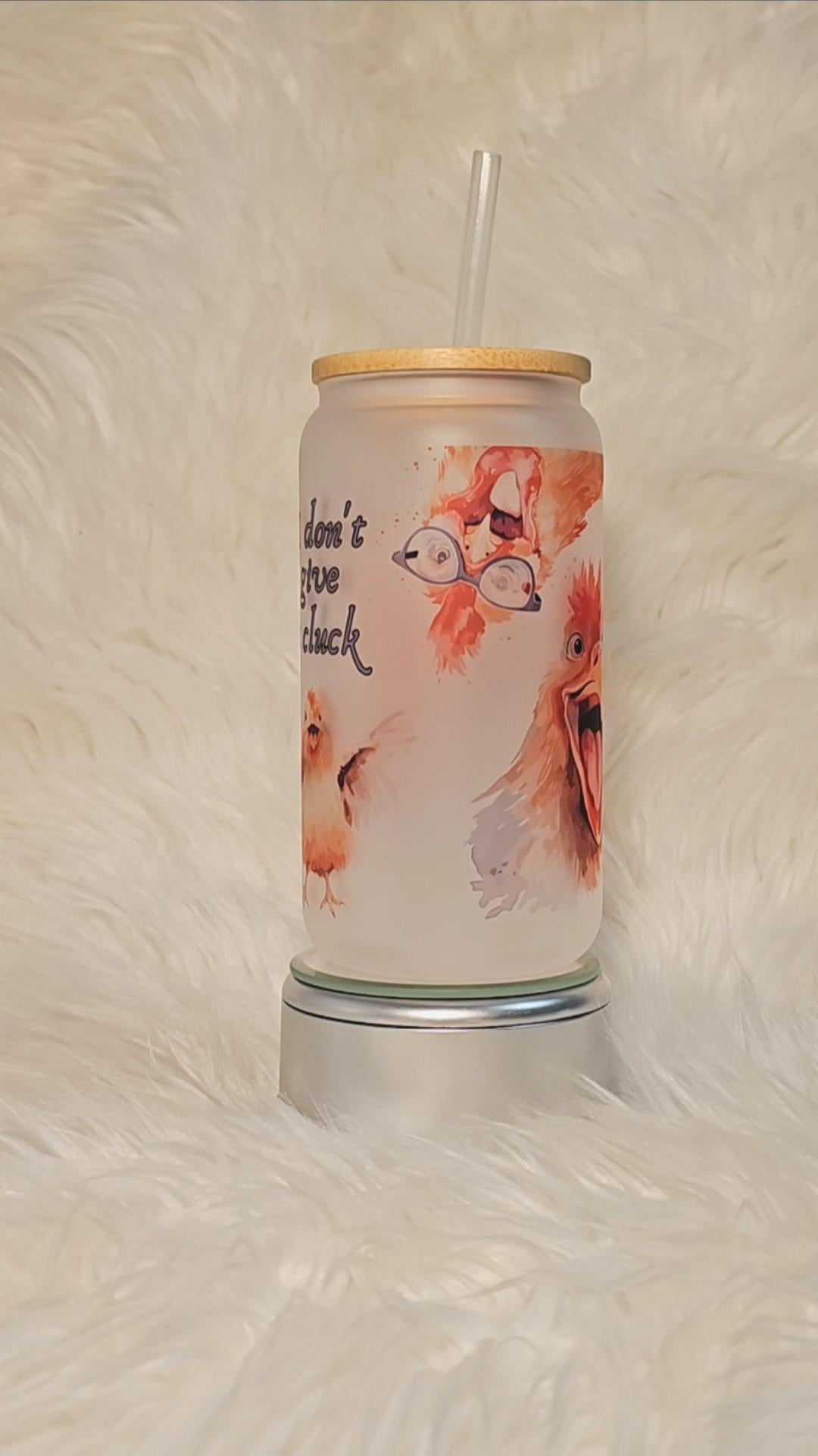 I Don't Give a Cluck Chicken Funny Libbey Frosted Can Jar Glass 16oz